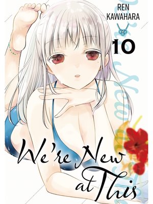 cover image of We're New at This, Volume 10